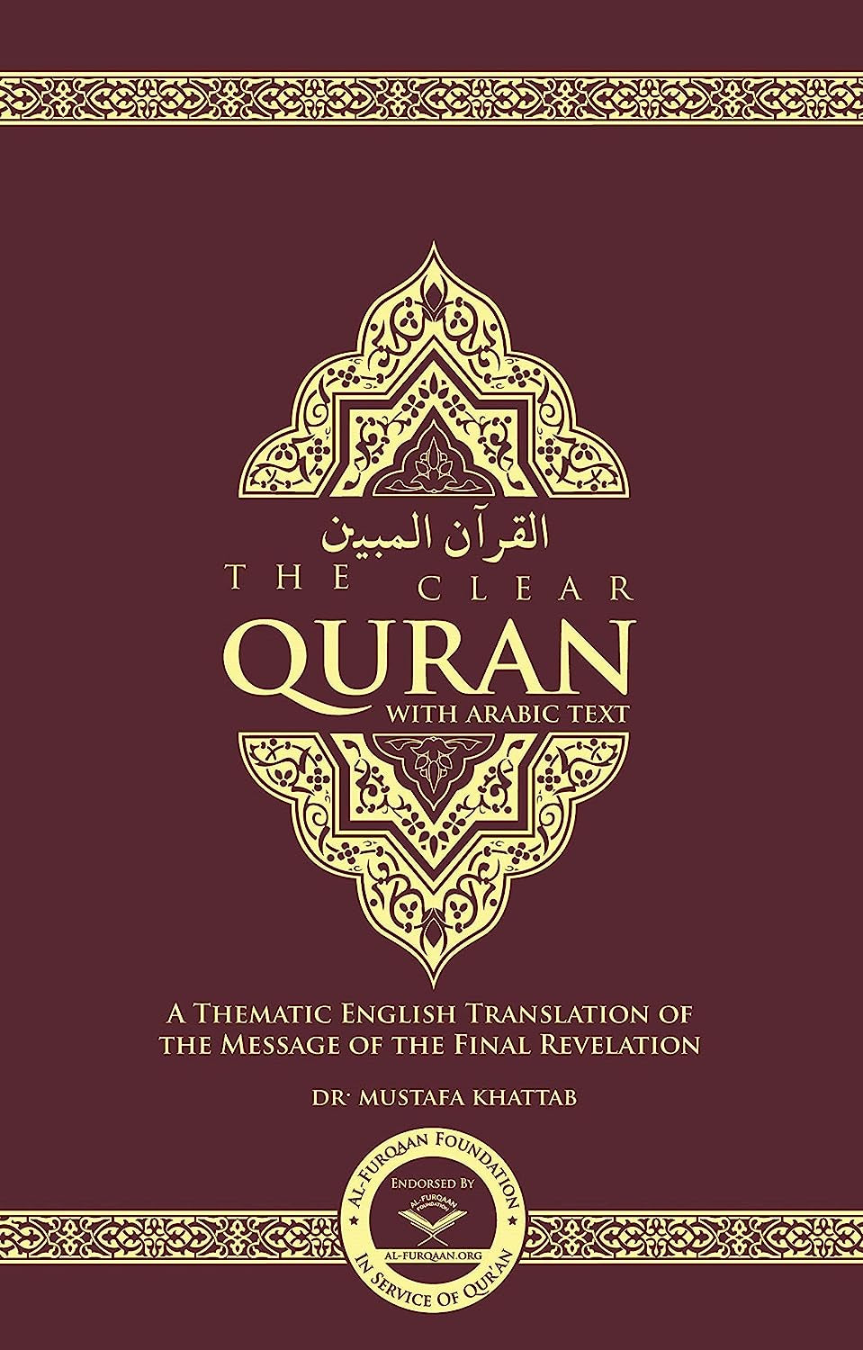 The Clear Quran - a Thematic English Translation: English with Arabic Text | Side by Side
