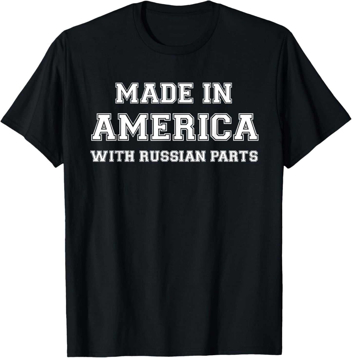 MADE in AMERICA with RUSSIAN PARTS Russia USA T-Shirt