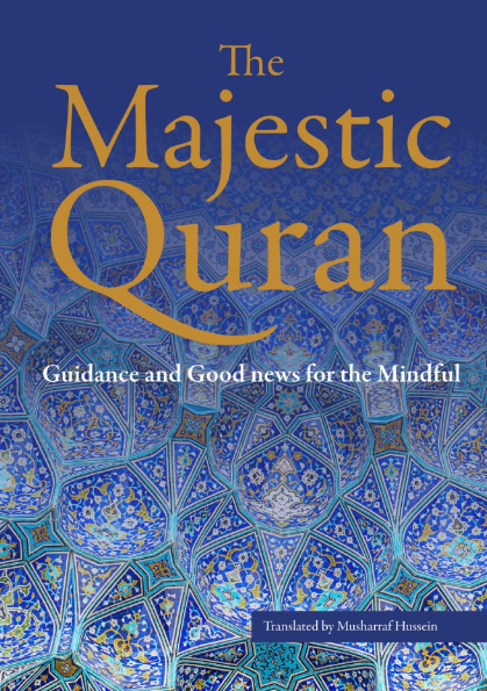 The Majestic Quran: a Plain English Translation Paperback: Guidance & Good News for the Mindful - WORLD TIME VISITS