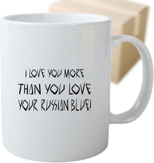 Coffee Mug Russian Blue Russian Blue Valentine Day Russian Blue Present More than You Love Russian Blue Cup Funny Gifts For, Family, Coworker, Father, Mother on Holidays, Year, 264805 - WORLD TIME VISITS