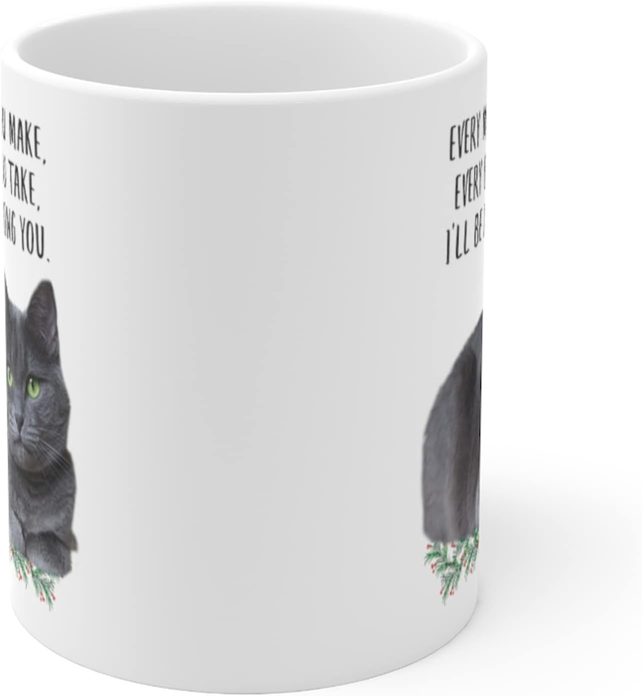 Funny Russian Blue Cat Blue Grey Gifts for Women Mother'S Day 2024 Every Meal You Make Every Bite You Take Coffee Mug Ceramic Cup White 11Oz - WORLD TIME VISITS