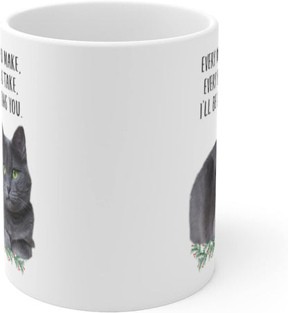 Funny Russian Blue Cat Blue Grey Gifts for Women Mother'S Day 2024 Every Meal You Make Every Bite You Take Coffee Mug Ceramic Cup White 11Oz - WORLD TIME VISITS