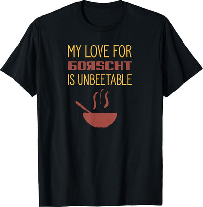 Funny Borscht Shirt Russian Slavic Beet Soup Food Pun Gift T-Shirt - WORLD TIME VISITS