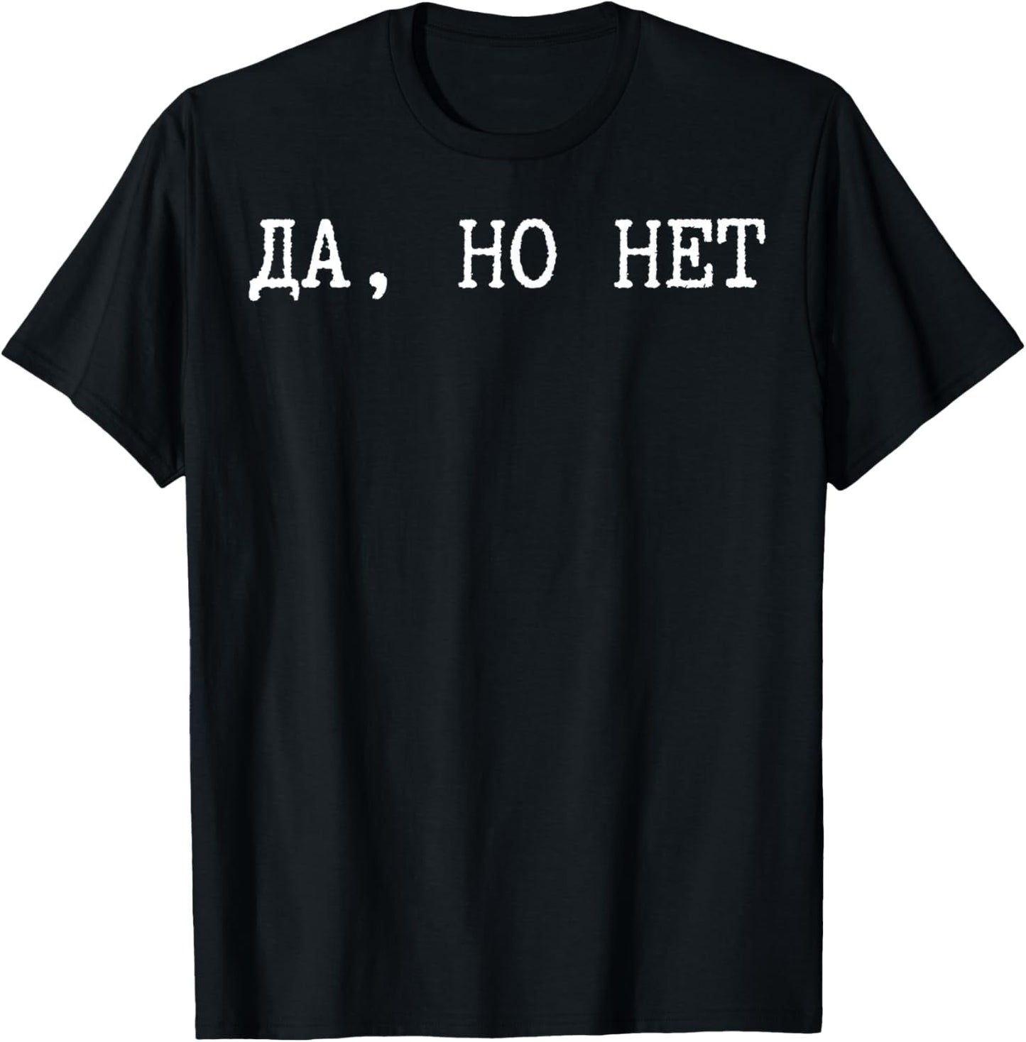 Funny Russian Saying Russia Moscow USSR T-Shirt