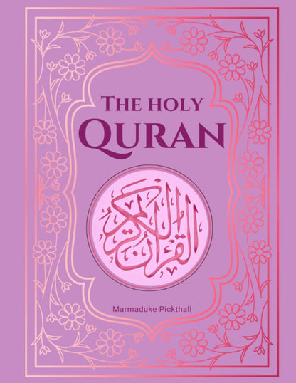 The Holy Qur'An: English Translation of the Quran [Annotated] | Pink Cover | Accurate and Authentic Translation of the Noble Qur'An