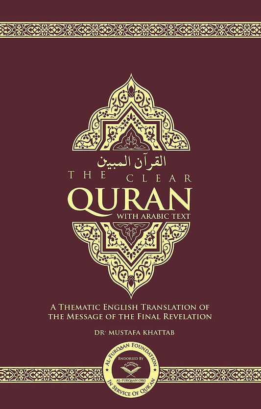 The Clear Quran - a Thematic English Translation: English with Arabic Text | Side by Side